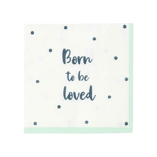 Born to be Loved Napkins Party Talking Tables 