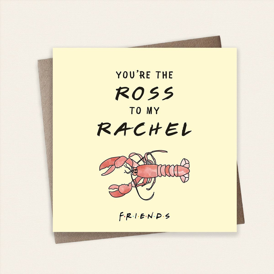Ross to my Rachel Friends Card Stationery Cardology 